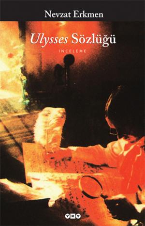 Cover of the book Ulysses Sözlüğü by Yaşar Kemal