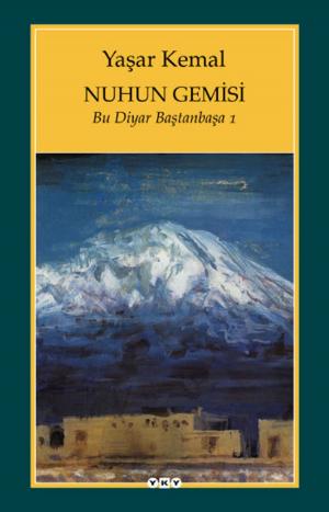 Book cover of Nuhun Gemisi - Bu Diyar Baştan Başa 1