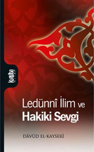 bigCover of the book Ledünni İlim ve Hakiki Sevgi by 
