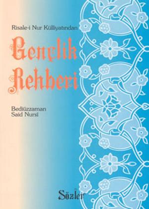Cover of the book Gençlik Rehberi by Bediüzzaman Said Nursi