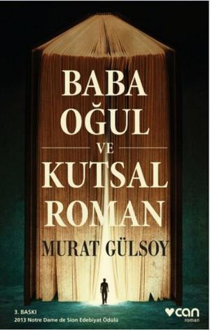 Cover of the book Baba Oğul ve Kutsal Roman by Can Kozanoğlu