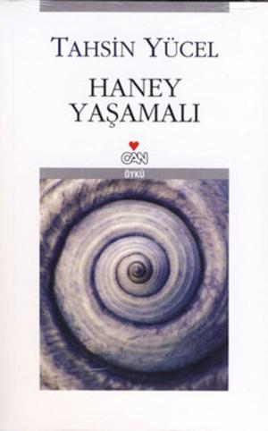 Cover of the book Haney Yaşamalı by Halide Edib Adıvar