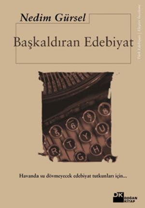 Cover of the book Başkaldıran Edebiyat by Halit Çelikbudak