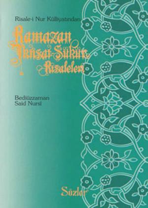 Cover of the book Ramazan İktisat Şükür Risalesi by Bediüzzaman Said Nursi