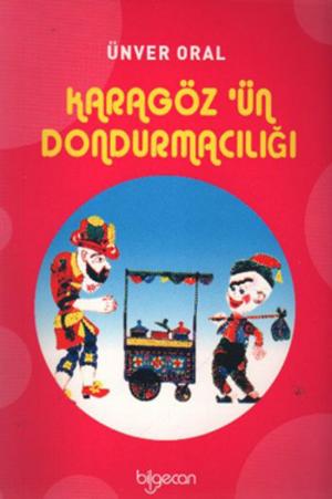 Cover of the book Karagöz'ün Dondurmacılığı by Ümmühan Cengiz