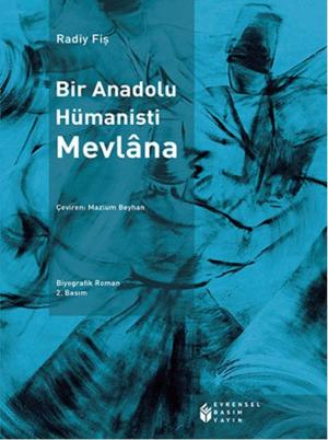Cover of the book Bir Anadolu Hümanisti Mevlana by Asım Bezirci