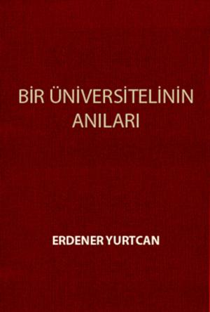 Cover of the book Bir Üniversitelinin Anıları by 藍曉鹿