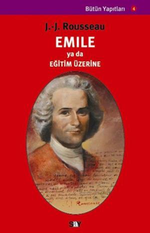 Cover of the book Emile ya da Eğitim Üzerine by Namık Kemal