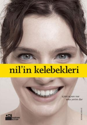 Cover of the book Nil'in Kelebekleri - İçimi Açsan Nar, Ama Yerim Dar by Haruki Murakami