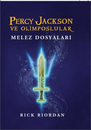 Book cover of Percy Jackson ve Olimposlular - Melez Dosyaları
