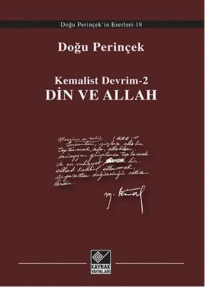Cover of the book Kemalist Devrim 2 - Din Ve Allah by Mehmet Perinçek
