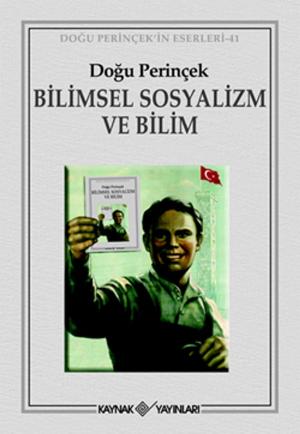 Cover of the book Bilimsel Sosyalizm ve Bilim by Mehmet Perinçek