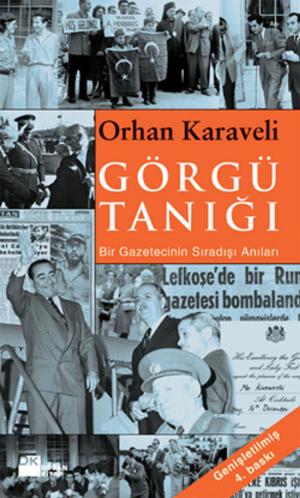 Book cover of Görgü Tanığı - Bir Gazetecinin Sıradışı Anıları