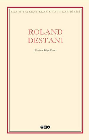 Cover of Roland Destanı (Kazım Taşkent Klasik Yapıtlar)