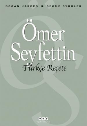 Cover of the book Türkçe Reçete - Seçme Öyküler by Nurullah Ataç