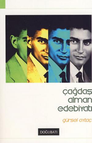 Cover of the book Çağdaş Alman Edebiyatı by Mustafa Gündüz
