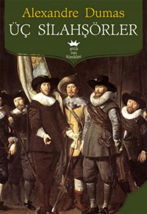 Cover of the book Üç Silahşörler by William Shakespeare
