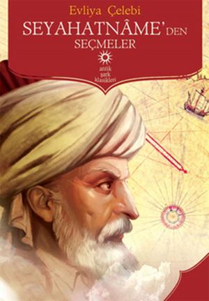 Cover of the book Seyahatname'den Seçmeler by Emily Bronte