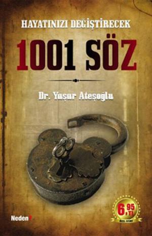 Cover of the book Hayatınızı Değiştirecek 1001 Söz by Serdar Sinanoğlu