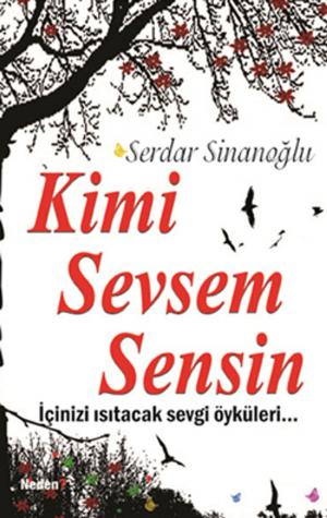 Cover of the book Kimi Sevsem Sensin by Douglas A Puryear MD