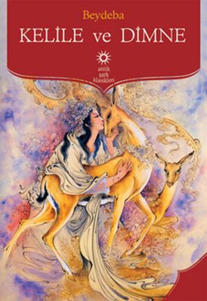 Cover of the book Kelile Ve Dimne by Fyodor Mihayloviç Dostoyevski