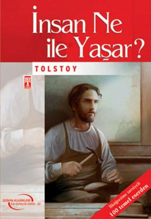 Cover of the book İnsan Ne İle Yaşar? -4.5.6.Sınıf Öğrencileri İçin by Hans Christian Andersen