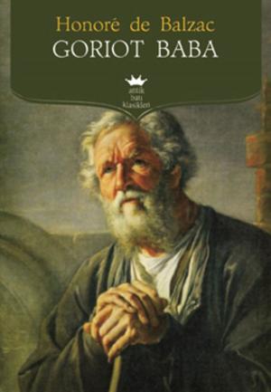 Cover of the book Goriot Baba by Anton Pavloviç Çehov