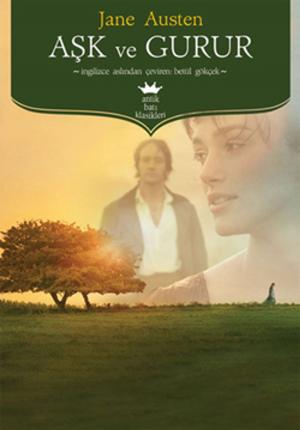 Cover of the book Aşk ve Gurur by Emily Bronte
