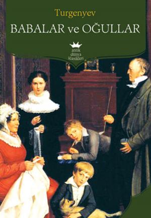 Cover of the book Babalar ve Oğullar by Fyodor Mihayloviç Dostoyevski