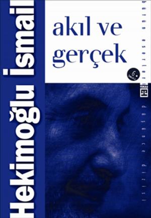 Cover of the book Akıl ve Gerçek by Nazan Bekiroğlu