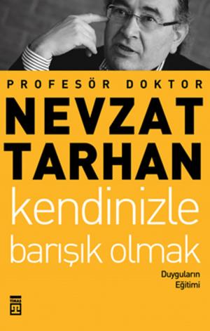 Cover of the book Kendinizle Barışık Olmak by Halil Ersin Avcı