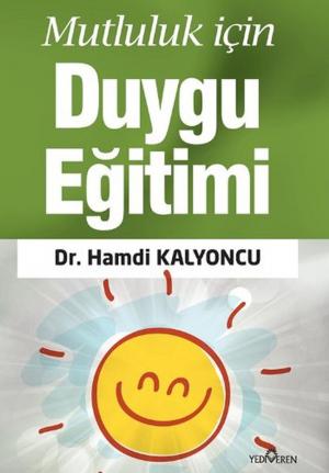 bigCover of the book Mutluluk İçin Duygu Eğitimi by 