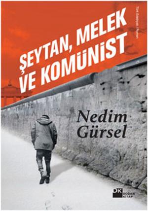 Cover of the book Şeytan, Melek ve Komünist by Nicolas Barreau
