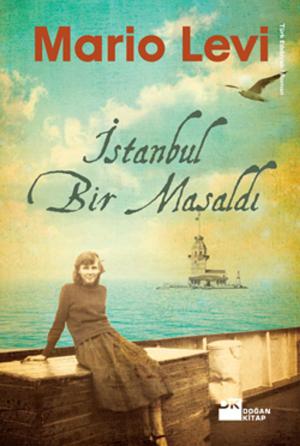 Cover of the book İstanbul Bir Masaldı by Zülfü Livaneli
