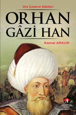 Cover of the book Orhan Gazi Han by Jo Carroll