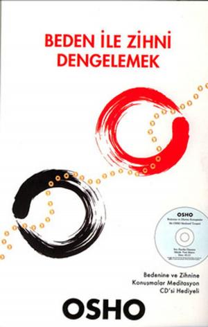 Cover of the book Beden İle Zihni Dengelemek by David J. Lieberman