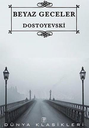 Cover of Beyaz Geceler by Fyodor Mihayloviç Dostoyevski, Sis Yayıncılık