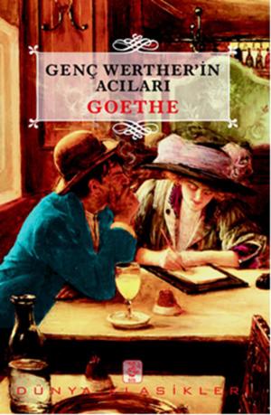 Cover of the book Genç Werther'in Acıları by Nil Peri Gökçe