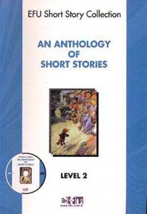 Cover of the book An Anthology of Short Stories - Level 2 - Cd li by Kolektif
