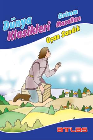 Cover of the book Dünya Klasikleri Grimm Masalları - Uçan Sandık by O. Henry