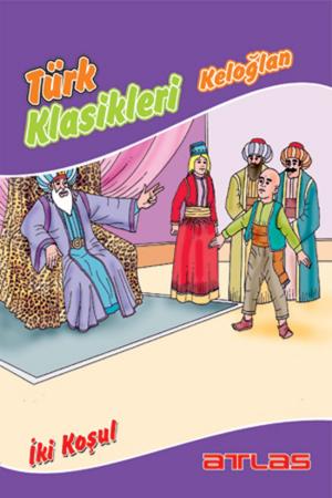Cover of the book Türk Klasikleri - İki Koşul by Kolektif