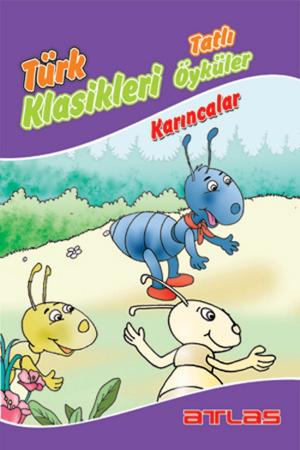 Cover of the book Türk Klasikleri - Karıncalar by Kolektif