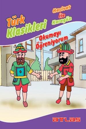 Cover of the book Türk Klasikleri - Okumayı Öğreniyorum by Kolektif
