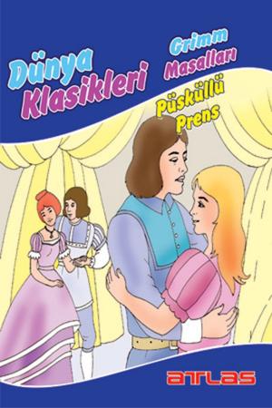 Book cover of Dünya Klasikleri Grimm Masalları - Püsküllü Prens
