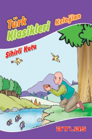Cover of the book Türk Klasikleri - Sihirli Kutu by Kolektif