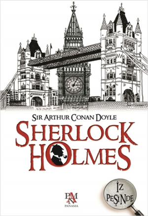 Cover of the book Sherlock Holmes - İz Peşinde by Fyodor Mihayloviç Dostoyevski