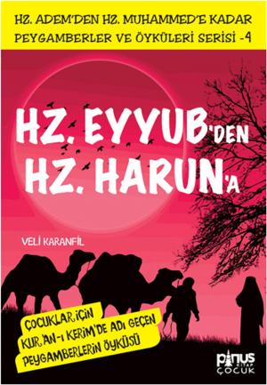 Cover of the book Hz. Eyyub'den Hz. Harun'a by Veli Karanfil