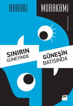Cover of the book Sınırın Güneyinde Güneşin Batısında by Kemal Anadol