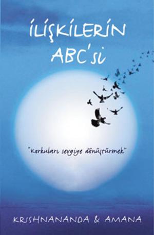 Cover of the book İlişkilerin ABC'si by Dra. Amanda