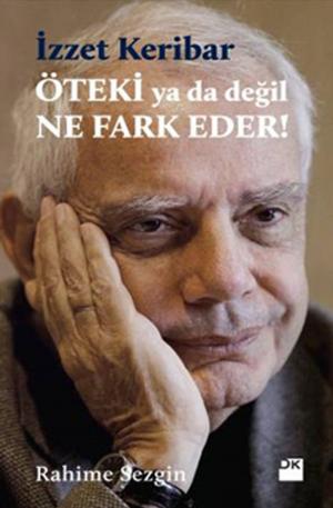 Cover of the book Öteki ya da Değil Ne Fark Eder? by Halit Çelikbudak